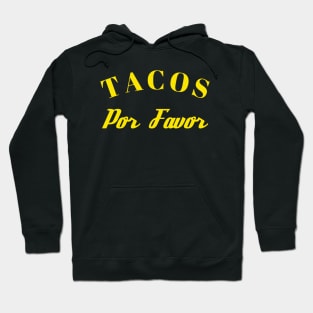 Tacos Por Favor Hoodie